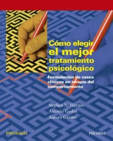 como elegir el mejor tratamiento psicologico (ebook)-stephen n. haynes-antonio godoy-aurora gavino-9788436831771