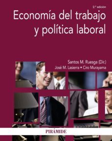 economia del trabajo y politica laboral (ebook)-santos m. ruesga benito-jose m. lasierra-ciro murayama-9788436832471