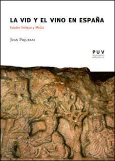 la vid y el vino en españa: edades antigua y media-juan piqueras haba-9788437093871