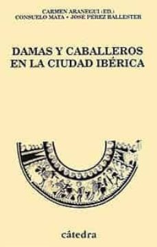 damas y caballeros en la ciudad iberica-9788437615271
