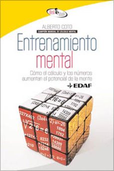 entrenamiento mental: como el calculo y los numeros aumentan el p otencial de la mente-alberto coto-9788441421271