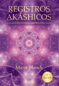 registros akashicos: la llave del conocimiento del alma-maria blanch matute-9788441536371