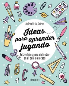 ideas para aprender jugando (libros singulares)-9788441547971