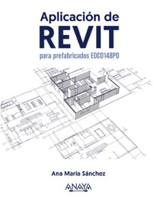 aplicacion de revit para prefabricados eoco148po-ana maria sanchez gutierrez-9788441548671