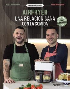 airfryer. una relacion sana con la comida (ebook)-sergio castaño jimenez-rafael marin aguilera-9788441552371