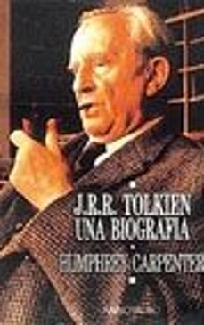 j.r.r. tolkien: una biografia-humphrey carpenter-9788445071571