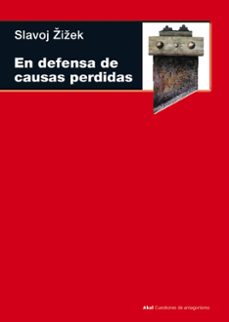 en defensa de las causas perdidas-slavoj zizek-9788446029571