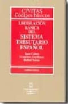 escribano / legislacion basica sistema tributario (20ª ed.)-juan calero-9788447025671