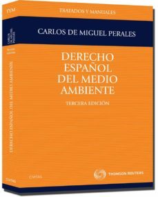 derecho español del medio ambiente (3ª ed.)-carlos de miguel perales-9788447033171