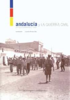 andalucia y la guerra civil: estudios y perspectivas-leandro alvarez rey-9788447210671