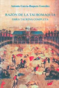 razon de la tauromaquia. obra taurina completa-9788447211371