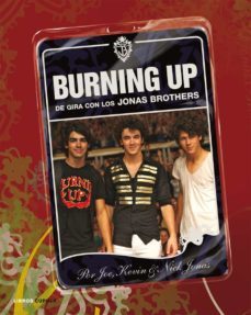 burning up: de gira con jonas brothers-9788448048471
