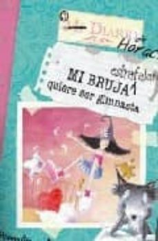 mi bruja estrafalaria quiere ser gimnasta (las aventuras de horac io y agata maga nº 3)-9788448826871