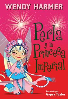perla 17 - perla y la princesa imperial (ebook)-wendy harmer-9788448844271