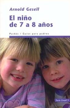 el niño de 7 a 8 años: guias para padres-9788449308871
