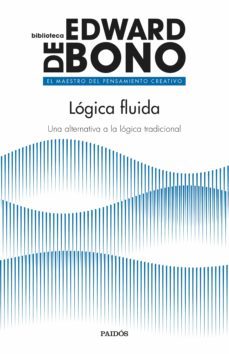 lógica fluida (ebook)-edward de bono-9788449330971