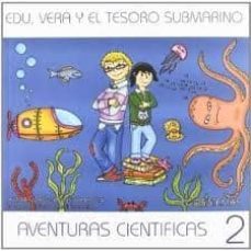 edu, vera y el tesoro submarino: ecosistemas (las aventuras cient ficas de edu y vera nº 2)-jorge asensio ramon-9788461477371