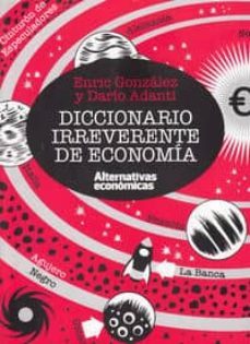 diccionario irreverente de economia-9788461706471