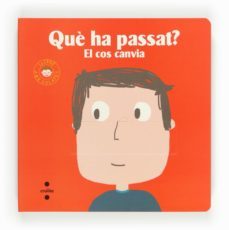 (pe) què ha passat? el cos canvia-marie delhoste-9788466134071