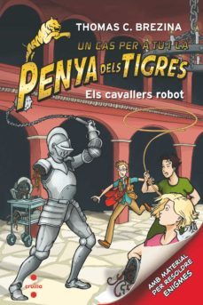 els cavallers robot (un cas per a tu i la penya dels tigres)-9788466145671