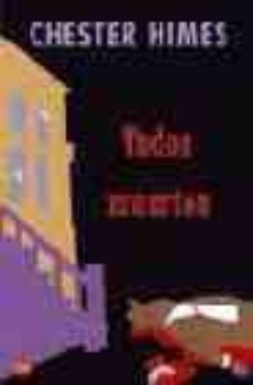 todos muertos (serie "ataud" ed johnson & "sepulturero" jones 5)-9788466317771