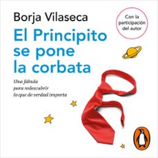 el principito se pone la corbata (audiolibro)-borja vilaseca-9788466356671