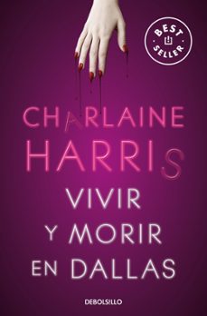 vivir y morir en dallas-charlaine harris-9788466359771