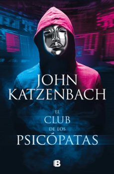 el club de los psicopatas-john katzenbach-9788466670371