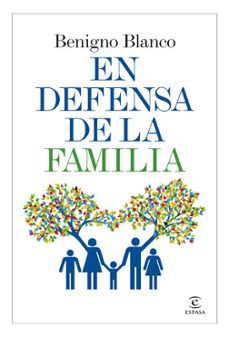 en defensa de la familia-benigno blanco-9788467034271
