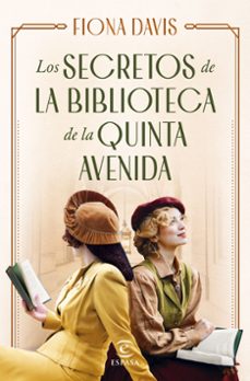 los secretos de la biblioteca de la quinta avenida-fiona davis-9788467067071