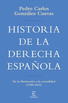 historia de la derecha española (ebook)-pedro carlos gonzalez cuevas-9788467070071