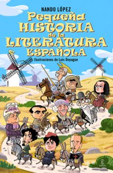 pequeña historia de la literatura española-nando lopez-9788467079371