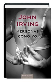 26617c personas como yo.-john irving-9788467255171