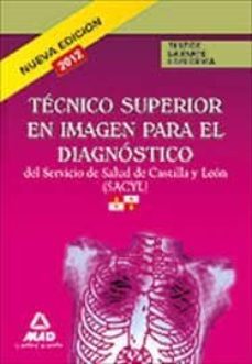 tecnicos superiores en imagen para el  diagnostico del servicio de salud de castilla y leon (sacyl). test de la parte especifica-9788467675771