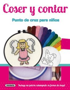coser y cantar. punto de cruz para niños-9788467732771