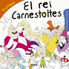 el rei carnestoltes (contes i tradicions catalanes colorir)-9788467760071