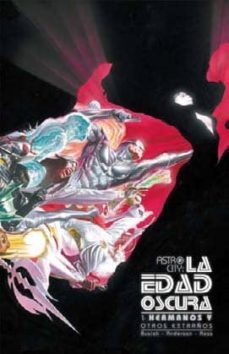 astro city (vol. 6): la edad oscura 1. hermanos y otros extraños-9788467904871