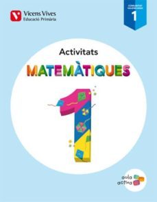 matematiques 1 (1.1-1.2-1.3) valencia activ. (aula a primero de primaria-9788468220871
