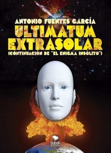 ultimatum extrasolar (ebook)-antonio fuentes garcia-9788468554471