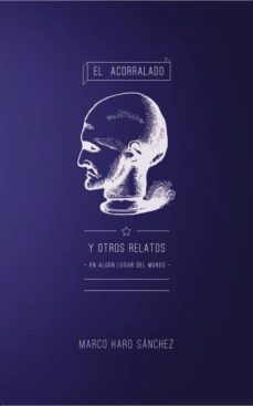 el acorralado y otros relatos: en algun lugar del mundo. (ebook)-marco sanchez haro-9788468664071