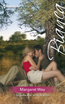 segura nos seus braços (ebook)-margaret way-9788468789071