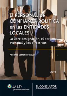 el personal de confianza politica en las corporaciones locales (ebook)-antonio serrano pascual-antonio serrano pascual-9788470525971