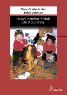 la educacion infantil de los 0 a los 3 años-9788471124371