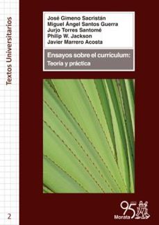 ensayos sobre el curriculum: teoria y practica-9788471128171