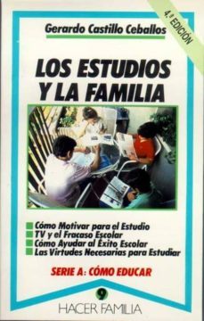 los estudios y la familia-gerardo castillo-9788471188571