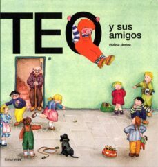 teo y sus amigos 1-violeta denou-9788471767271