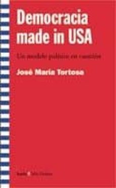 democracia made in usa: un modelo politico en cuestion-9788474267471