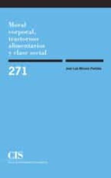 moral corporal, trastornos alimentarios y clase social-jose luis moreno pestaña-9788474764871