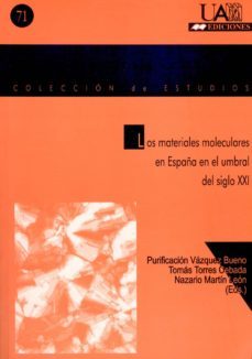 los materiales moleculares en españa en el umbral del siglo xxi-9788474777871