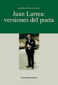 juan larrea versiones del poeta-9788474853971